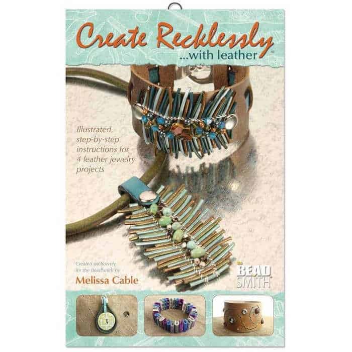 Create Recklessly With Leather By Melissa Cable