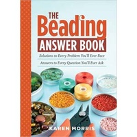 The Beading Answer Book By Karen Morris