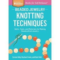 Beaded Jewelry Knotting Techniques Book